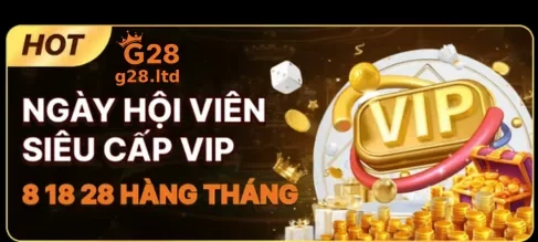KHUYẾN MÃI TẠI G28 CASINO ONLINE VIỆT NAM
